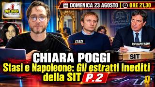 CHIARA POGGI | Stasi e Napoleone: Gli estratti inediti della SIT P.2