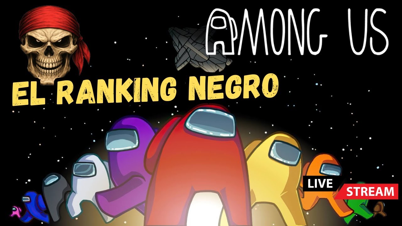 Among Us | El Ranking Negro de Impostores 🖤 Caos con la comunidad | #3