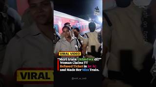 Meri Train Chhudwa Di? Woman Blames Tt After Being Denied Ticket In 1St Ac