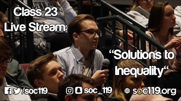 Solutions | Inequality | Economics | Median Family Wealth | Inequity | 19SP Class #23 Full Lecture