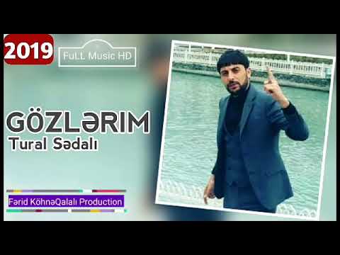 ▶Tural Sedali - Gözlerim (2019) Yeni Super Mahni◀