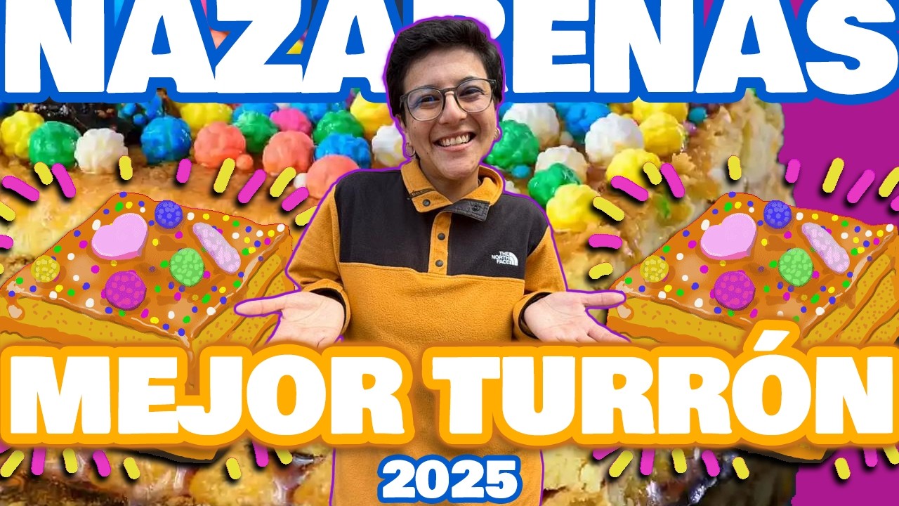 TURRONES DE LAS NAZARENAS: CUÁL ES MEJOR?- Ariana Bolo Arce