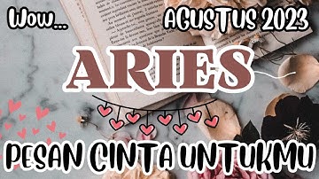 Pesan Cinta 🤎 ARIES Agustus 2023 "Dan Koneksi Seseorang"
