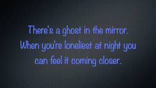 Mallory Knox - Ghost In The Mirror Lyrics