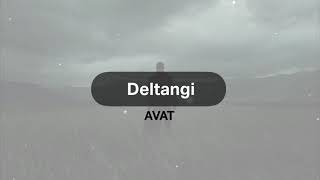 AVAT - Deltangi (kurdish subtitle)