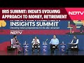 IRIS Summit  | India's Evolving Approach To Money And Retirement