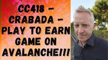 CC418 - Crabada - Play to Earn Game on Avalanche!!!