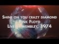 Pink Floyd - Shine On You Crazy Diamond - Live at Wembley