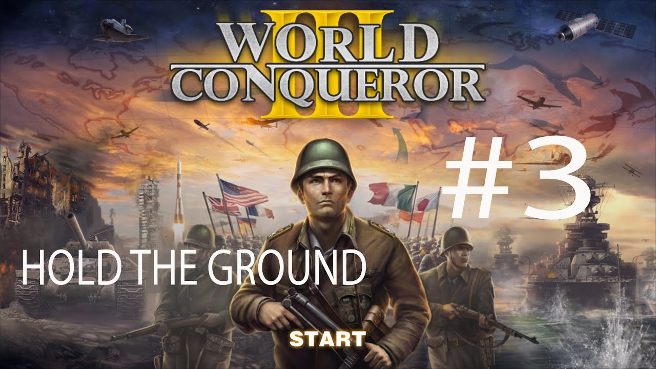 HOLD THE GROUND 3 WORLD CONQUEROR 3 games people play