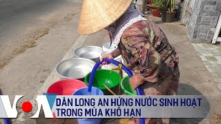 Dân Long An hứng nước sinh hoạt trong mùa khô hạn | VOA Tiếng Việt