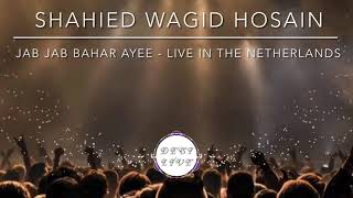 Download Lagu Jab Jab Bahar Ayee - Shahied Wagid Hosain Live MP3