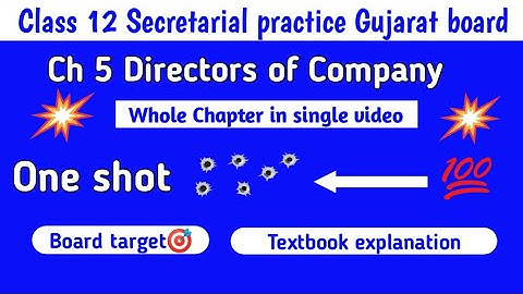 Directors of company || S. P || Class 12 || Full chapter || Gujarat board