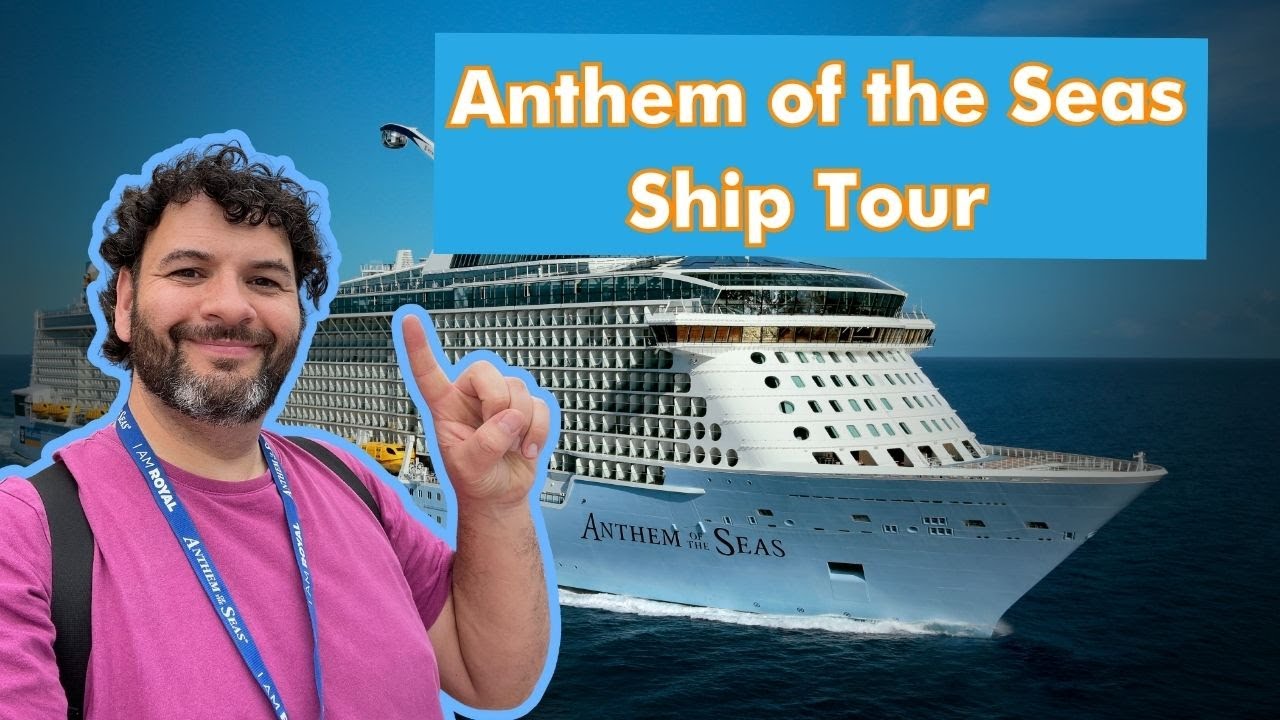 Anthem of the Seas Ship Tour | Royal Caribbean Cruise Ship Guide