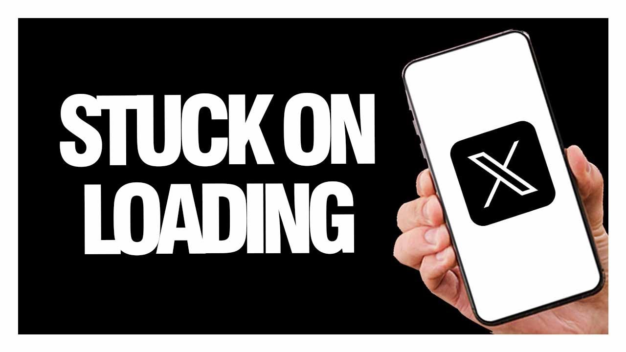 How To Fix X Twitter App Stuck On Loading Android Ios Final How To Fix X Twitter App Stuck On Loading Android Ios Final
