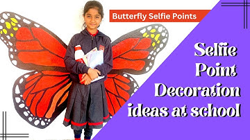 Selfie Point Decoration Ideas at school | Butterfly Selfie Point | Simple Photo Booth Ideas