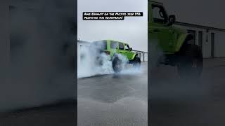 Wrangler 392 Burnouts