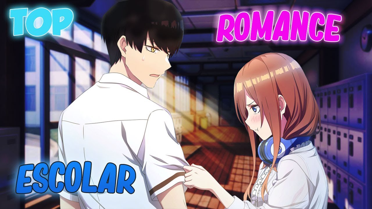 top-10-mejores-animes-de-romance-escolar-que-tienes-que-ver-youtube