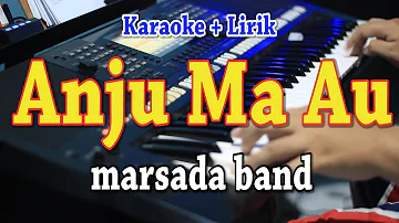 ANJU MA AU [KARAOKE] MARSADA BAND