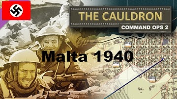 Command Ops 2 : The Cauldron - (Axis) Malta 1940