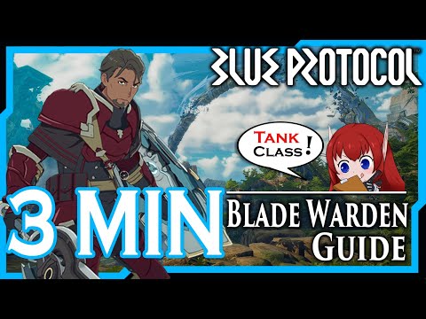 【Blue Protocol】Learn in 3 min : Blade Warden