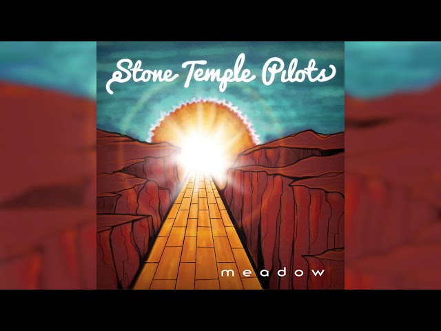 STONE TEMPLE PILOTS  -  Meadow