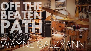 Wayne Salzmann's Home Studio // Off The Beaten Path EP. 12
