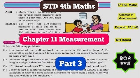 4th Std Maths Chapter 11 Measurement Page 67 & 68 Part 3 - MH Board - Hindi Explanation