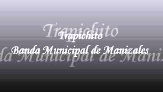 Trapichito. Banda Sinfonica Municipal de Manizales.