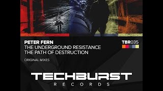 Peter Fern - The Underground Resistance(Original Mix) [Techburst Records]