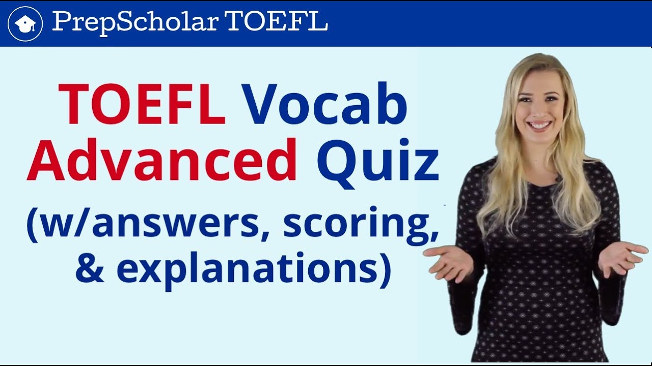 TOEFL Vocabulary Quiz! | Practice Advanced English Vocabulary