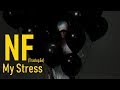 NF - My Stress (Legendado/Tradução)