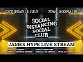 James Hype - Live Stream #stayhome #withme 18/07/20