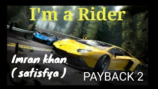 I'm a Rider imran Khan (satisfya)