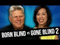 What Are The Differences Between Being Born Blind & Becoming Blind? - Part 2 (feat. Christine Ha)