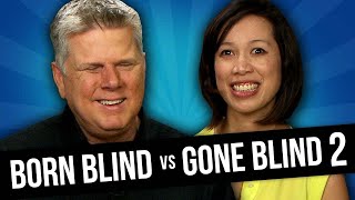 What Are The Differences Between Being Born Blind &amp; Becoming Blind? - Part 2 (feat. Christine Ha)