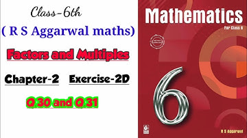 CLASS-6TH / MATHS/ CHAPTER-2/ FACTORS & MULTIPLES /EXERCISE- 2D /PART-5/ R S AGGARWAL MATHS SOLUTION