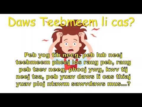 Video: Kev Daws Teebmeem Pib Li Cas