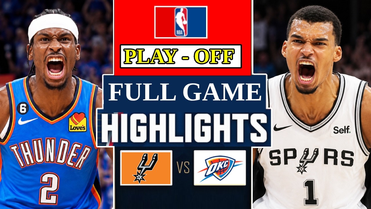 San Antonio Spurs vs Oklahoma City Thunder Full Game 4 Highlights | 2026 NBA West Finals