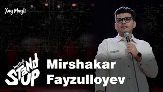 Mirshakar Fayzulloyev Xay Mayli Stand Up