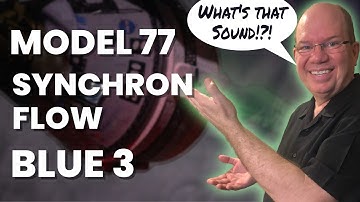 Model 77, SYNCHRON Prime FLOW, BLUE 3, News and Surprises | Joyful Journey 090524