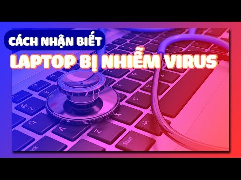 Video: Cách Chữa Máy Tính Xách Tay Khỏi Vi-rút