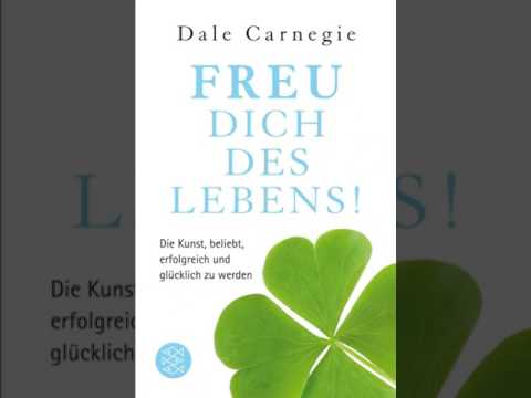 Dale Carnegie   Freu dich des Lebens