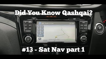 Kende je de Qashqai al? #13 Navigatiesysteem (Deel 1 - Kaarten)