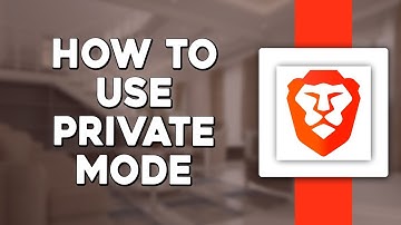 How To Use Private Mode In Brave Browser (Quick & Easy)