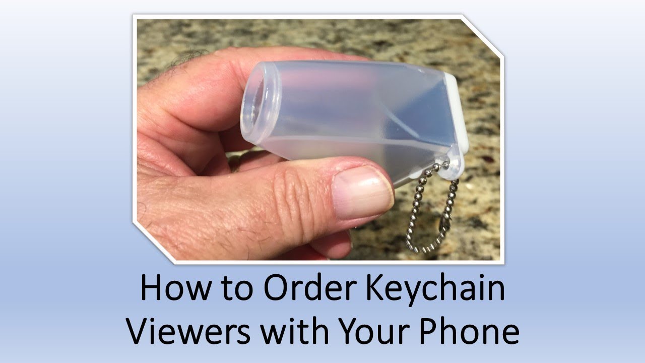 How to order keychain viewers with your phone YouTube