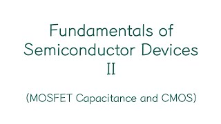 물리전자공학2 Review (MOSFET Capacitance and CMOS)