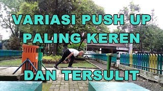 9 Variasi Push Up PALING KEREN & TERSULIT, HARUS KAMU COBA!!