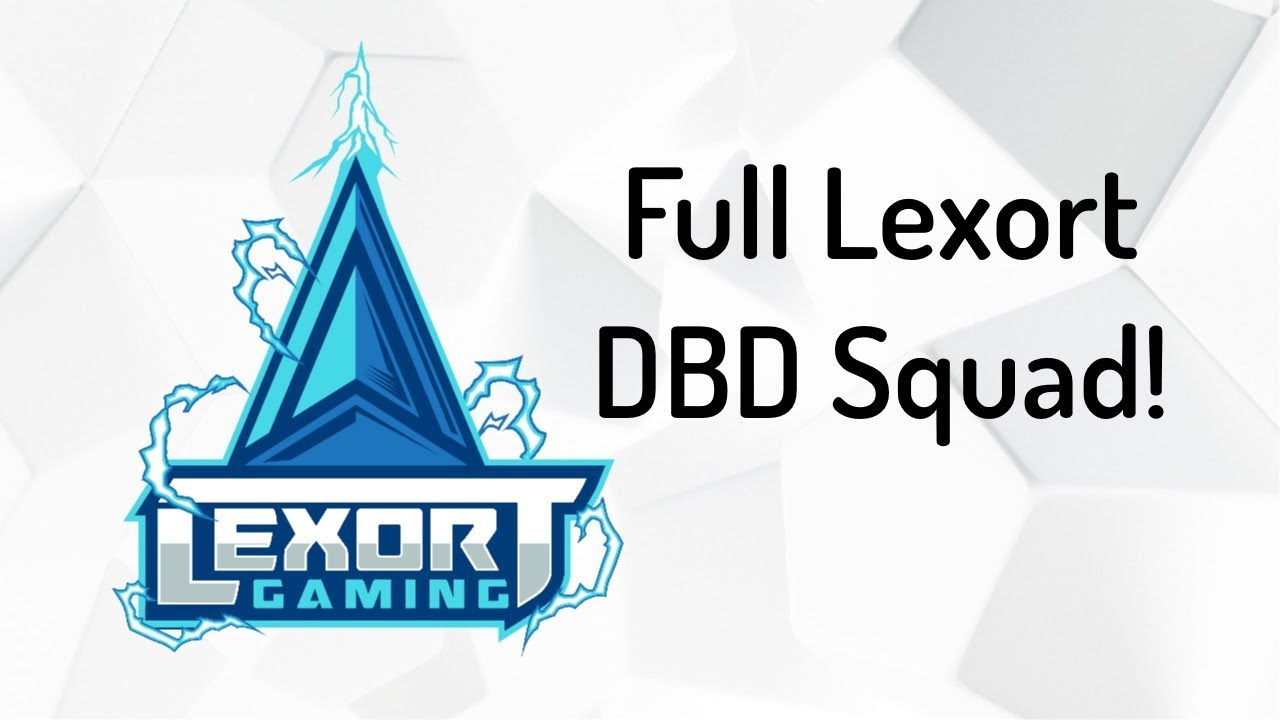 Lexort Squad on DBD!
