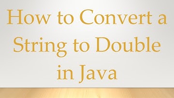 How to Convert a String to Double in Java