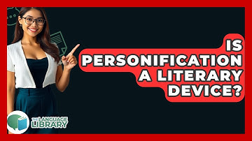 Is Personification A Literary Device? - The Language Library